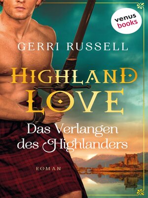 cover image of Highland Love--Das Verlangen des Highlanders